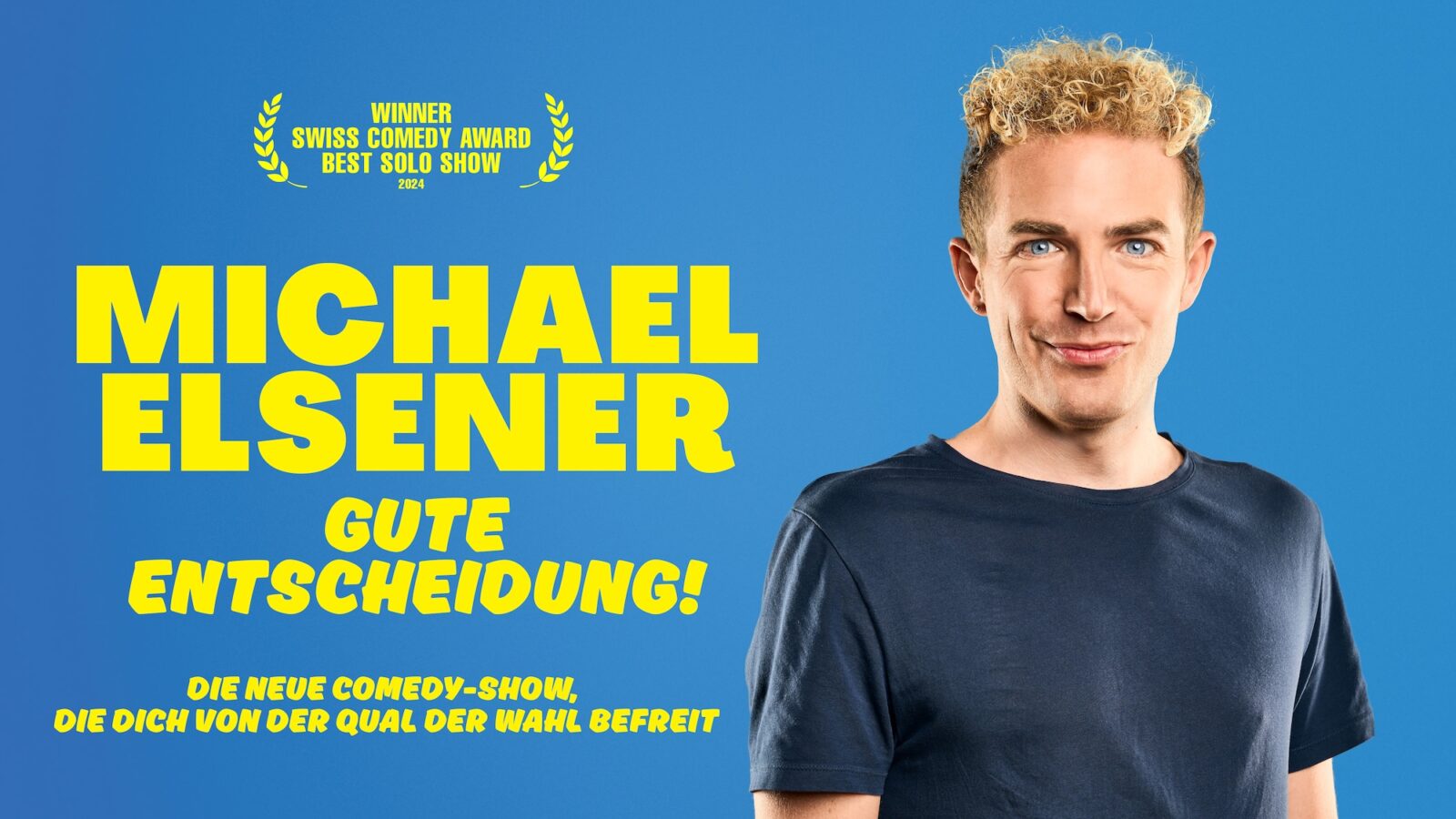Michael Elsener – GUTE ENTSCHEIDUNG!